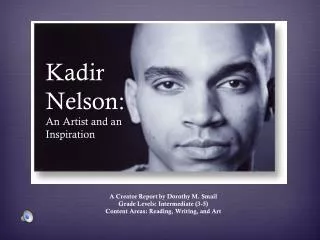 Kadir Nelson: An Artist and an Inspiration