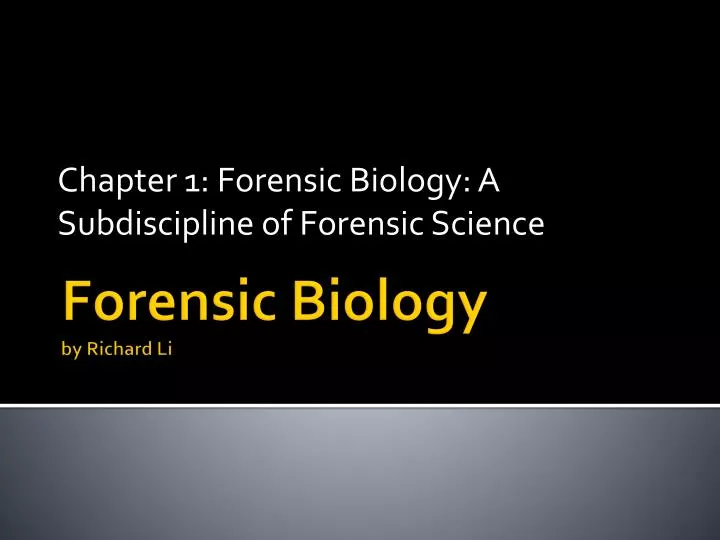 chapter 1 forensic biology a subdiscipline of forensic science