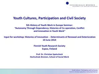Youth Cultures, Participation and Civil Society