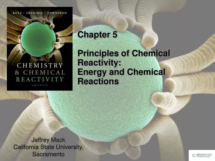 chapter 5 principles of chemical reactivity energy and chemical reactions