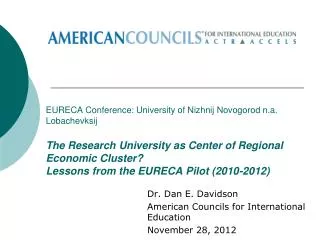 Dr. Dan E. Davidson 	American Councils for International 	Education 	November 28, 2012