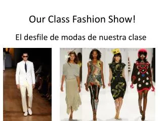 El desfile de modas de nuestra clase