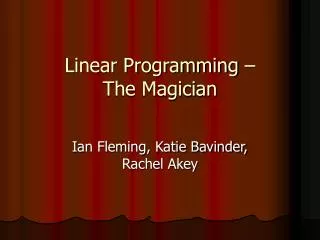 Linear Programming – The Magician