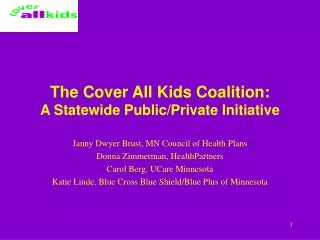 The Cover All Kids Coalition: A Statewide Public/Private Initiative