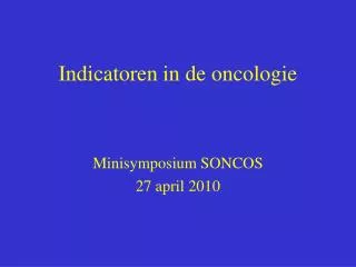 Indicatoren in de oncologie