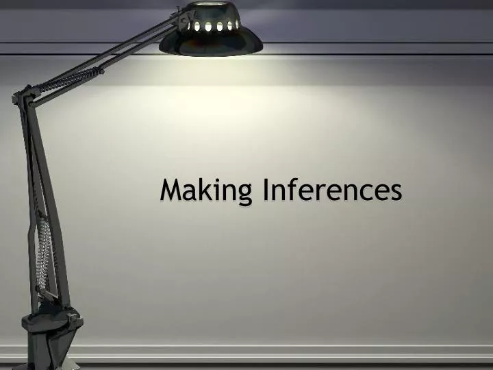 making inferences