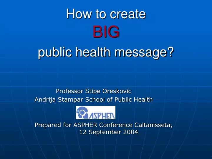 how to create big public health message