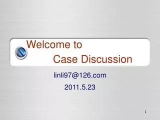 Welcome to Case Discussion