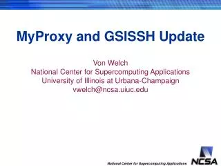 MyProxy and GSISSH Update