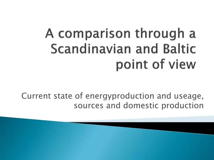 a comparison through a scandinavian and baltic point of view