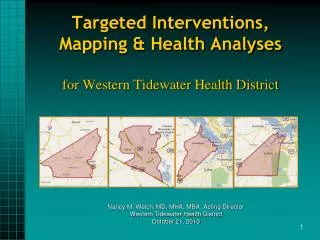Targeted Interventions, Mapping &amp; Health Analyses for Western Tidewater Health District