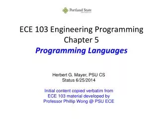 ECE 103 Engineering Programming Chapter 5 Programming Languages