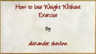 ppt 4772 How to lose Weight Without Exercise
