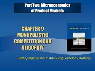 CHAPTER 9 MONOPOLISTIC COMPETITION AND OLIGOPOLY