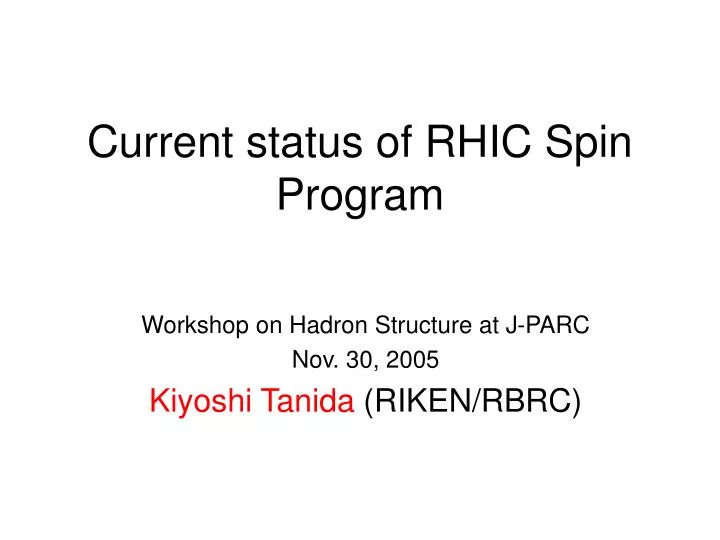 current status of rhic spin program