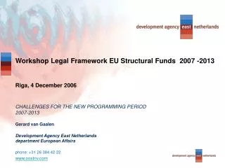 Workshop Legal Framework EU Structural Funds 2007 -2013