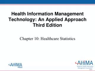 Health Information Management Technology: An Applied Approach Third Edition