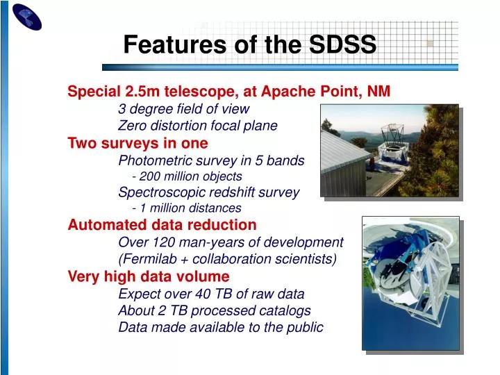 features of the sdss