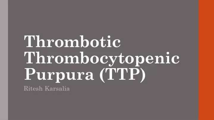 thrombotic thrombocytopenic purpura ttp