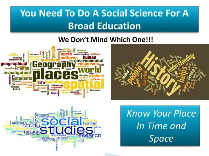you need to do a social science for a broad education