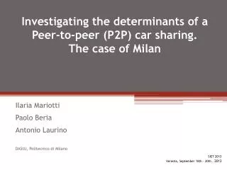 Investigating the determinants of a Peer-to-peer (P2P) car sharing. The case of Milan