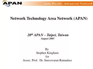 Network Technology Area Network (APAN)