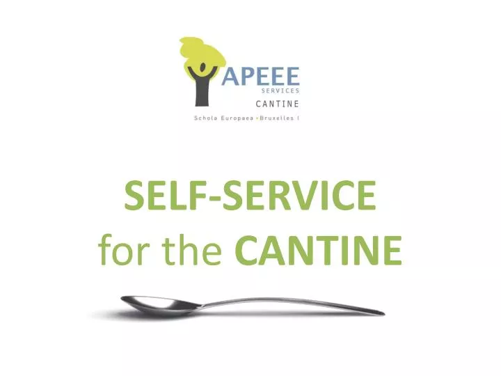 self service for the cantine