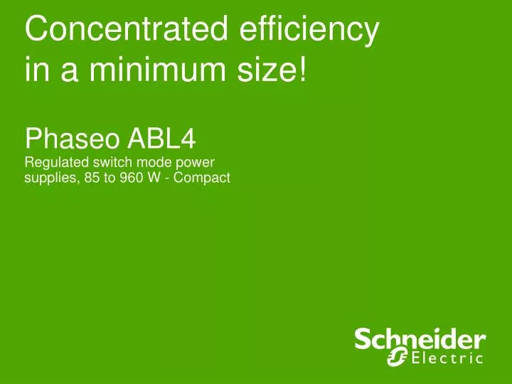 concentrated efficiency in a minimum size