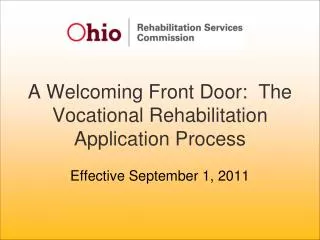 A Welcoming Front Door: The Vocational Rehabilitation Application Process
