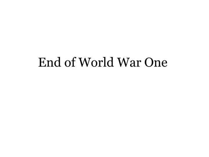 end of world war one