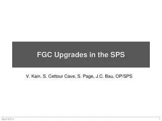 FGC Upgrades in the SPS