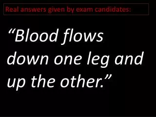 Real answers given by exam candidates: