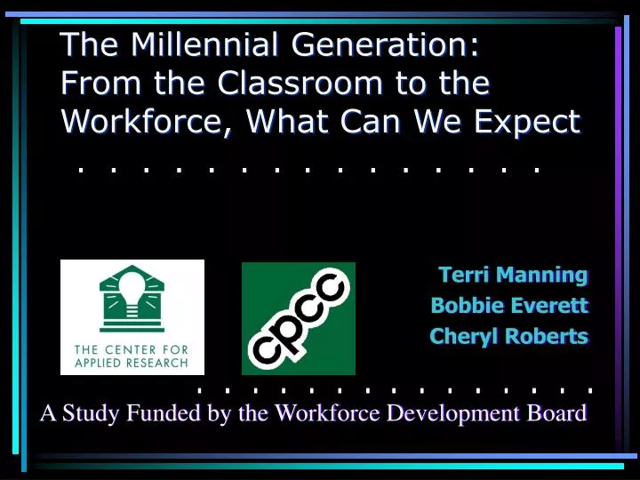 the millennial generation from the classroom to the workforce what can we expect