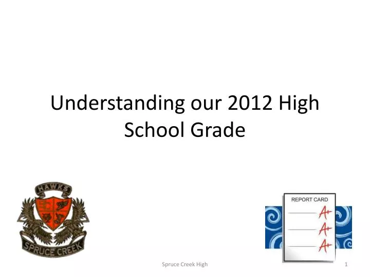 understanding our 2012 high school grade