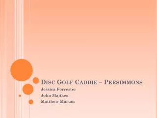 Disc Golf Caddie – Persimmons