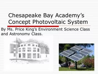 Chesapeake Bay Academy’s Concept Photovoltaic System