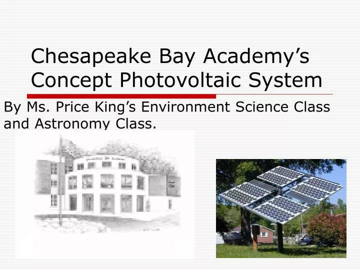 chesapeake bay academy s concept photovoltaic system