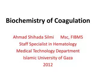 Biochemistry of Coagulation