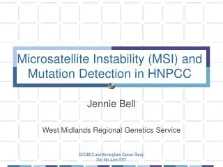 Microsatellite Instability (MSI) and Mutation Detection in HNPCC