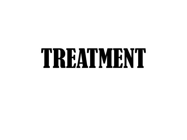 treatment