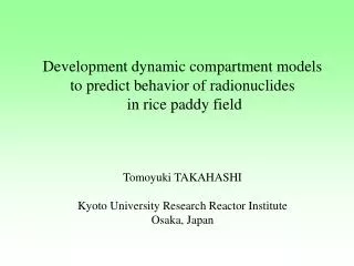 Development dynamic compartment models to predict behavior of radionuclides in rice paddy field