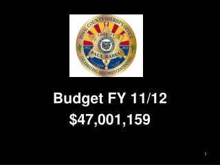 Budget FY 11/12 $47,001,159