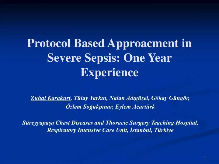 protocol based approacment in severe sepsis one year experience