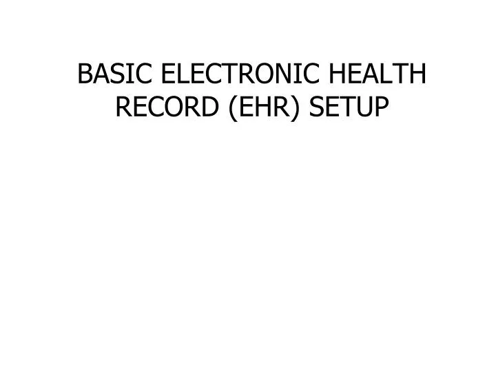 basic electronic health record ehr setup