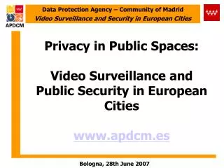 Privacy in Public Spaces: Video Surveillance and Public Security in European Cities apdcm.es