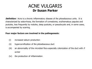 ACNE VULGARIS Dr Susan Parker