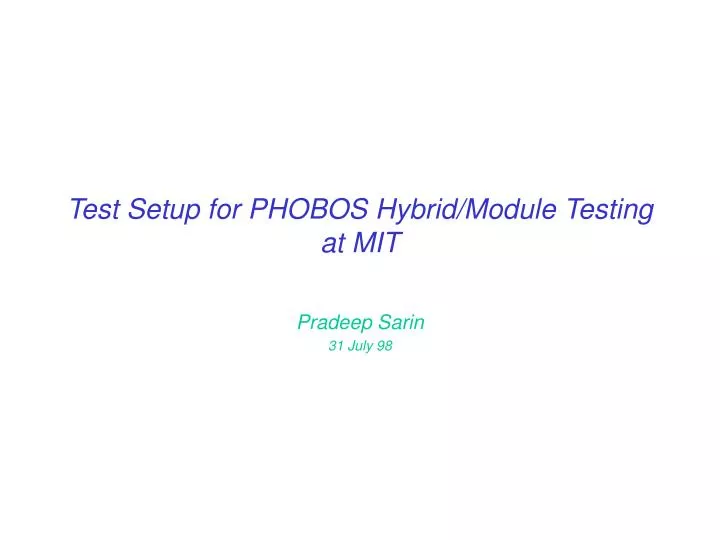 test setup for phobos hybrid module testing at mit