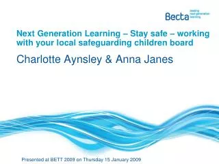 Next Generation Learning – Stay safe – working with your local safeguarding children board