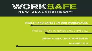 HEALTH AND SAFETY IN OUR WORKPLACES