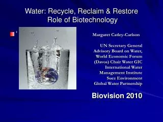 Water: Recycle, Reclaim &amp; Restore Role of Biotechnology